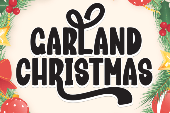 Garland Christmas Font: A Whimsical Display Typeface for Scroll-Stopping Campaigns