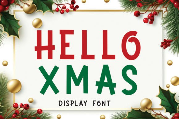 Hello Xmas: A Whimsical Display Font That Feels Like Holiday Magic