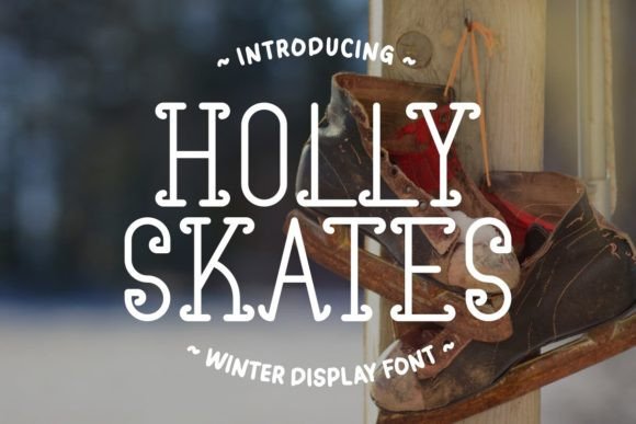 Holly Skates: A Charming Display Font for Holiday Branding