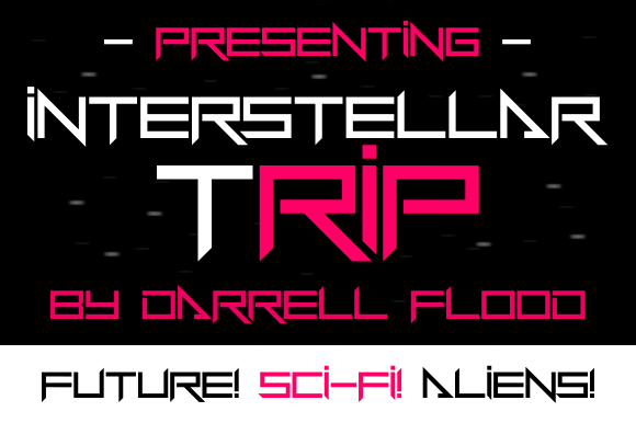 Interstellar Trip: A Display Font That Lands Hard in Sci-Fi Campaigns