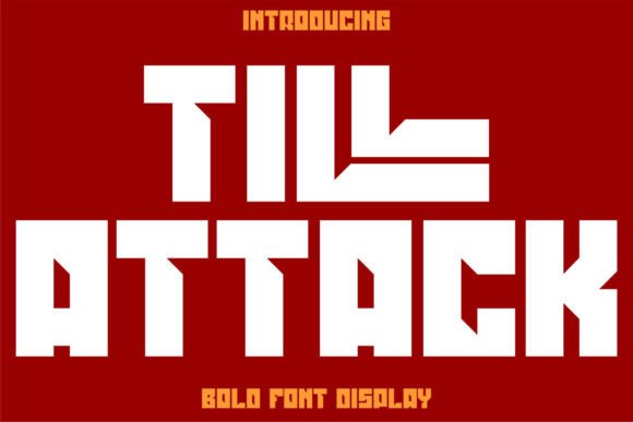 Till Attack: A Bold Display Font for Impactful Web Design